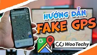 Hướng dẫn fake vị trí GPS trên iphone bằng WooTechy iMoveGo không cần Jailbreak | iOS 17/iOS 18 beta