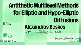 Alexandros Beskos, Antithetic Multilevel Methods for Elliptic and Hypo-Elliptic Diffusions