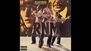 Allah Preme - R.N.M. (Prod. The Dope God)