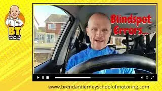 Blindspot Errors  - Driving Test Ireland