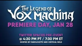 Critical Role TLOVM Twitter Spaces Event