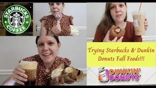 Trying FALL 2022 *Starbucks and Dunkin Donuts* Treats and Drinks!!