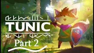 Tunic Walkthrough - Overworld & Path to the Well (Part 2)
