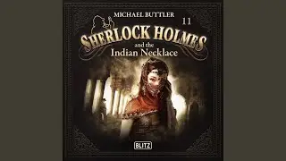 Chapter 50 - New Cases of Sherlock Holmes - Episode 11: Sherlock Holmes and the Indian Necklace