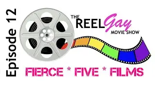 RGMS Ep 12: Fierce Five Films