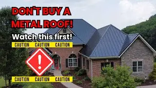 DON'T Buy A Metal Roof Until You Watch This!