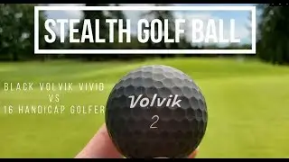 Testing the Black Volvik Vivid - aka Stealth Golf Ball