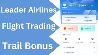 Leader Airlines ma Flight par Trading kesy lgaye | Leader Airlines New Earning App in Pakistan
