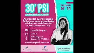 📻 #CicloRadial 30 MINUTOS PSI ► Conductas autolesivas en adolescentes