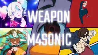 【複合MAD/AMV】WEAPON  - M4SONIC 【4K】