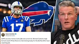 Bills Interviewing Colts QB & High School Coach Phil Rivers For Head Coach Opening | Pat McAfee Show
