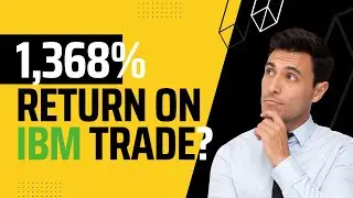 IBM high volatility trade 😬 1,368% Return?? 🤠