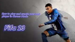 FIFA 23 - How to play with own created Player in Career Mode & Kick Off