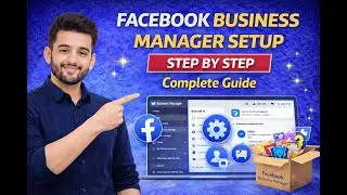 Facebook Business Manager Setup Step by Step | Complete Guide (Lecture 1)