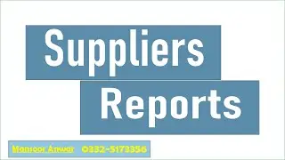 Supplier Reports || Supplier Ledger || (IPOS SOFTWARE)  || Mansoor Anwar |  (Urdu / Hindi)