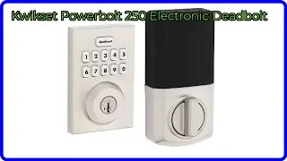 REVIEW (2025): Kwikset Powerbolt 250 Electronic Deadbolt. ESSENTIAL details.