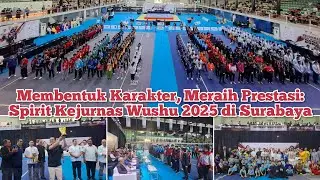 Pembukaan Kejurnas Wushu 2025 di Kenpark Surabaya