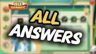 Idle Heroes - ALL Joyful Q&A Answers for New Year!!
