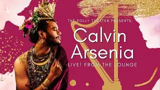 LIVE! from the Lounge with Calvin Arsenia!