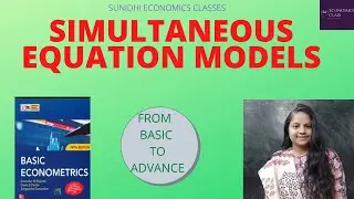 SIMULTANEOUS EQUATION MODELS | INTRODUCTION| ECONOMETRICS FOR NTA NET ECONOMICS| JRF 2021|