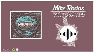 Mike Rodas  - Renovatio (Original Mix)