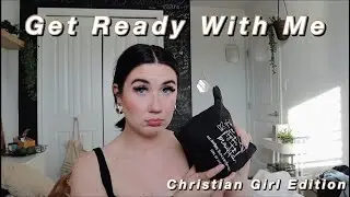 GET READY WITH ME| Christian Girl Edition