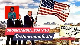 Groenlandia, EUA y su Destino manifiesto
