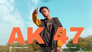 AK 47 (Official Music Video) - Gangster Rap 2025 | The Chambal lion 