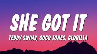 Teddy Swims, Coco Jones & GloRilla - She Got It (Lyrics)