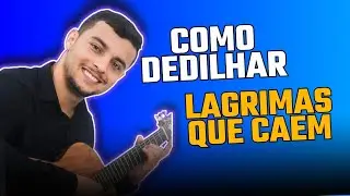 Como DEDILHAR o Hino Avulso LAGRIMAS QUE CAEM