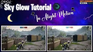 How to Make Sky Glow Effect In Alight Motion | Sky Glow Tutorial | Easiest Way to Make Sky Glow