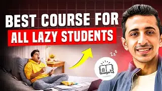This is the best course for all LAZY STUDENTS