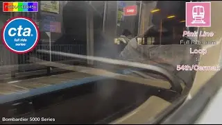 CTA Ride Series: Full Ride on the Pink Line from the Loop to 54th/Cermak
