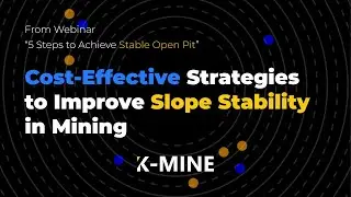 Cost-Effective Strategies to Improve Slope Stability in Mining