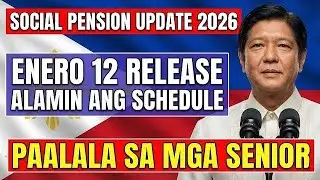 ATTENTION SENIORS! SOCIAL PENSION UPDATE January 12, 2026 PAYOUT SCHEDULE, ALAMIN!