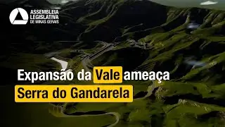 MINERA&Ccedil;&Atilde;O | Impactos do Projeto Apolo na Serra do Gandarela