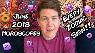June 2018 Predictions | Gregory Scott Astrology & Horoscopes