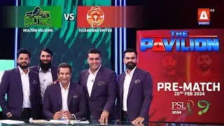 The Pavilion | Islamabad United vs Multan Sultans (Pre-Match) Expert Analysis | 20 Feb 2024 | PSL9
