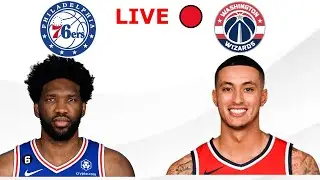 76ers Vs. Wizards -  LIVE 🔴
