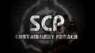 SCP Containment Breach Part 1 - How to SCP?