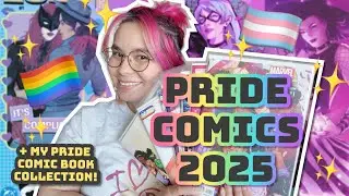 2025 Pride Comics 🏳️&zwj;🌈 A Complete Guide & Mini Collection Tour