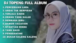 DJ TOPENG FULL ALBUM 2025