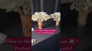 How to Make a Money Rose 🌹 | Easy DIY Money Bouquet Tutorial