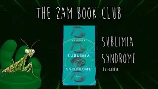 The 2am Book Club Ep 3 - Sublimia Syndrome