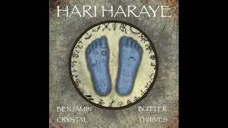 Benjamin Crystal (feat. Butter Thieves) - Hari Haraye