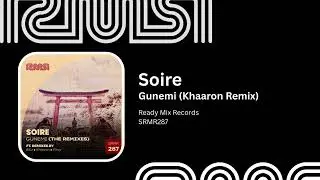 Soire - Gunemi (Khaaron Remix) - Ready Mix Records