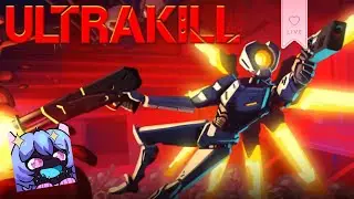Continuing on (help welcome, be nice) ★⋆. ࿐࿔ Ultrakill