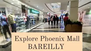 Bareilly mall||phoenix Mall||explore bareilly||foodie bareilly||phoenix Bareilly||Bareilly explorer