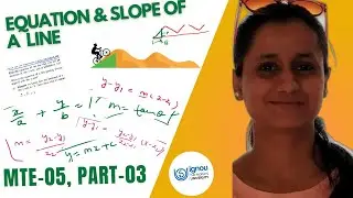 Equation of a straight line | Slope of a line | MTE-05 | IGNOU Math Lecture | Part - 03