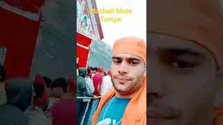 machail mata temple 18 August 2023🙏🙏💯🎉